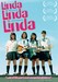 Linda Linda Linda Image