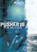 I'm the Angel of Death: Pusher III Image