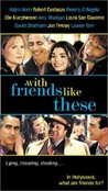 With Friends Like These... Image