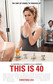 This Is 40 Image