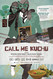 Call Me Kuchu Image
