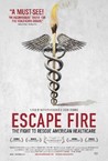 Escape Fire: The Fight to Rescue American Healthcare Image