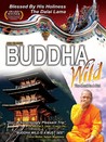 Buddha Wild: Monk in a Hut Image