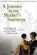 A Journey in My Mother's Footsteps Image