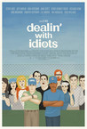 Dealin' with Idiots Image