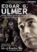 Edgar G. Ulmer - The Man Off-screen Image