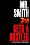 Mr. Smith Gets a Hustler Image