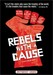 Rebels with a Cause Image