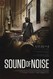 Sound of Noise Image