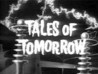 Tales of Tomorrow Image