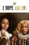 2 Dope Queens Image
