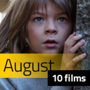 10 Films to See in August Image