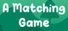 A Matching Game