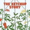 The Ketchup story Image