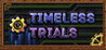 Timeless Trials