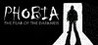 PHOBIA: The Fear of the Darkness