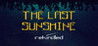 The Last Sunshine: Rekindled Image