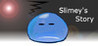 Slimey's Story Image