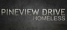 Pineview Drive - Homeless Image