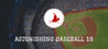 Astonishing Baseball 2019 Image