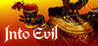 INTO EVIL Image