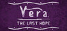 Vera: The Last Hope Image