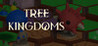 Tree Kingdoms