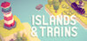 Islands & Trains Image