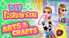 DIY Fashion Star: Arts & Crafts