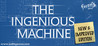 The Ingenious Machine: New and Improved Edition Image