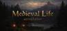 Medieval Life Simulator