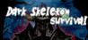 Dark Skeleton Survival Image