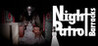 Night Patrol: Barracks