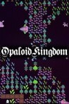 Opaloid Kingdom Image