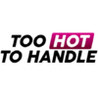 Too Hot To Handle Image