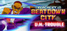 Treachery in Beatdown City U.N. Trouble Image