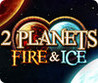 2 Planets Fire and Ice Image