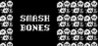 Smash Bones Image