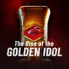 The Rise of the Golden Idol