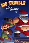 Big Trouble in Little Chimney