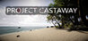 Project Castaway Image