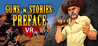 Guns'n'Stories: Preface VR Image