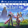 Zenith: The Last City