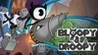 Bloopy & Droopy