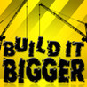 Build It Bigger Image