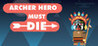Archer Hero Must Die Image