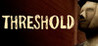 THRESHOLD (Julien Eveille)