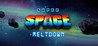 Super Space Meltdown