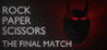 Rock Paper Scissors - The Final Match Image