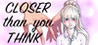 Closer Than You Think Image